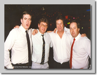 Trevor, Dave Brown, Micky Nunn and Phil Bowell